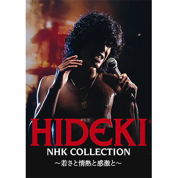 ［在庫限り］【DVD】HIDEKI NHK Collection 西城秀樹 ~若さと情熱と感激と~ 3枚組